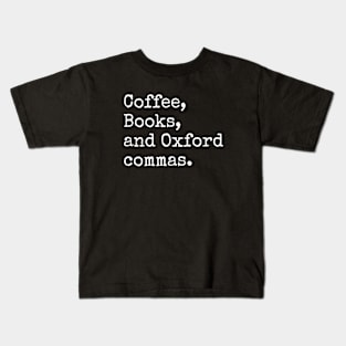 Coffee, Books and Oxford Commas Kids T-Shirt